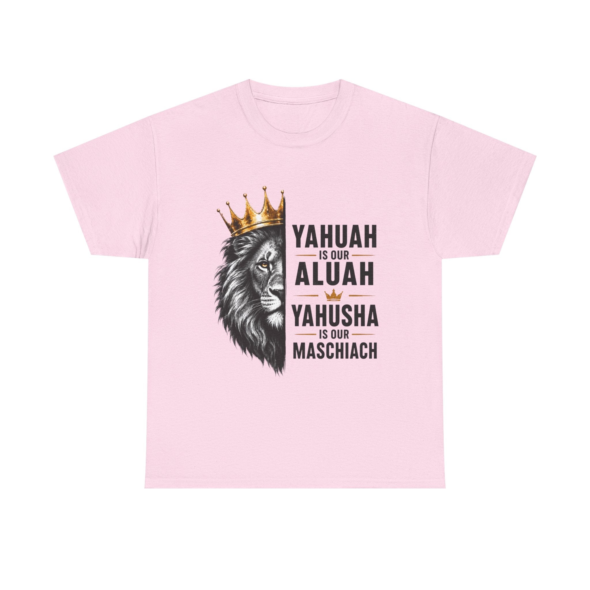 Yahuah is Our Aluah, Yahusha is Our Mashiach Lion Crown Shirt