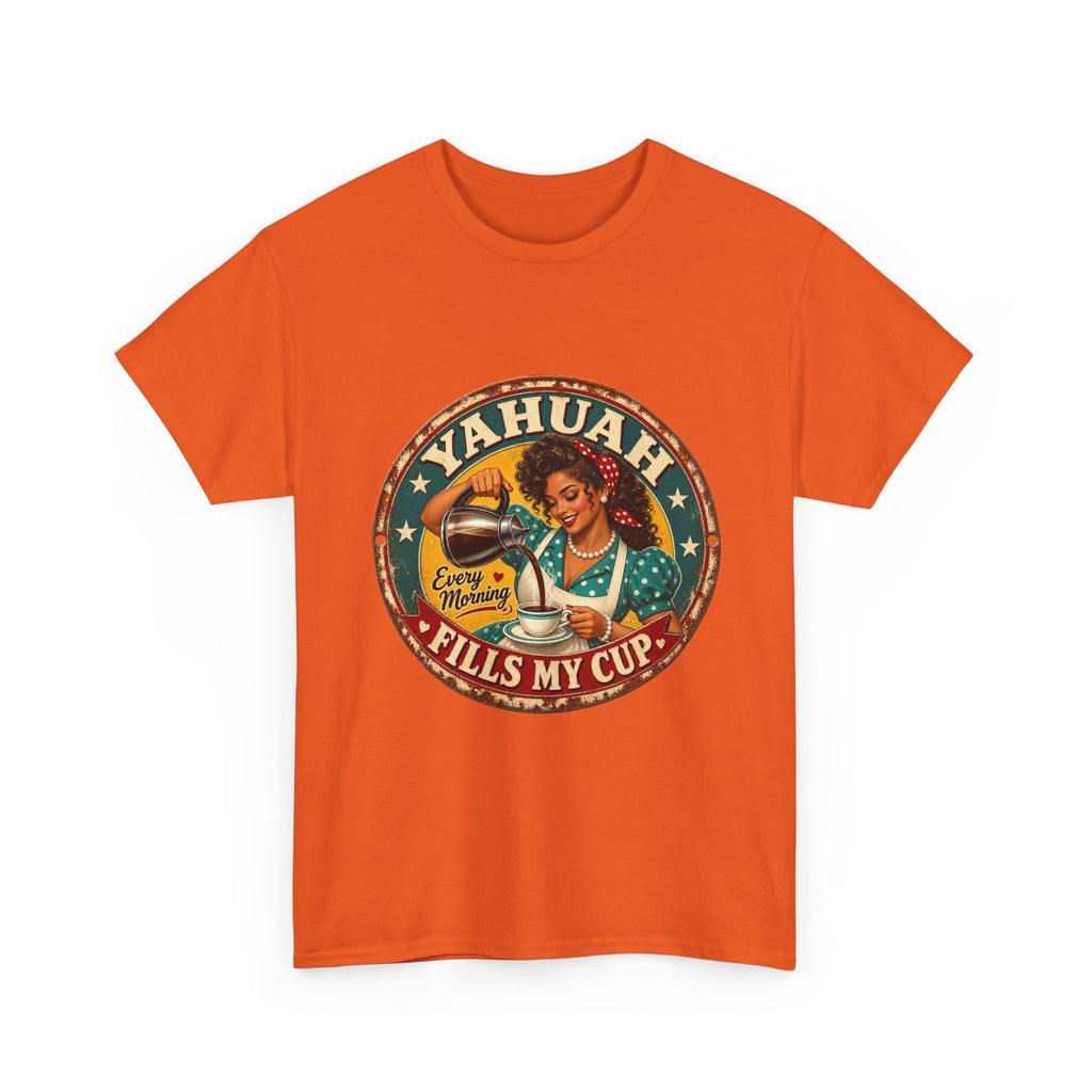 Yahuah Fills My Cup Vintage Coffee Tee