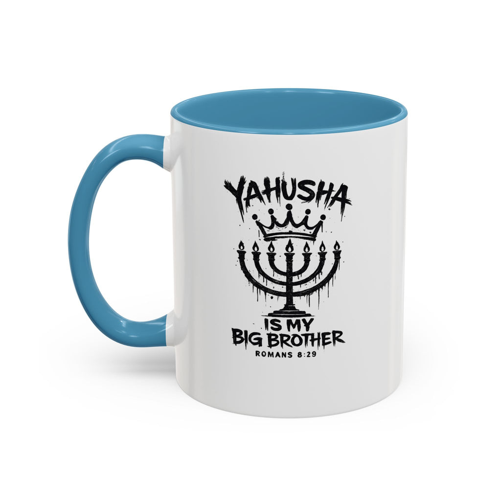Yahusha is my big brother Coffee Mug