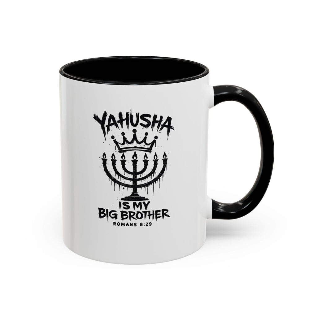 Yahusha is my big brother Coffee Mug