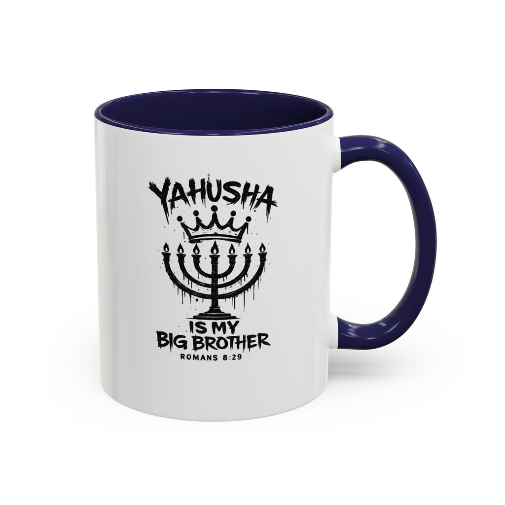 Yahusha is my big brother Coffee Mug