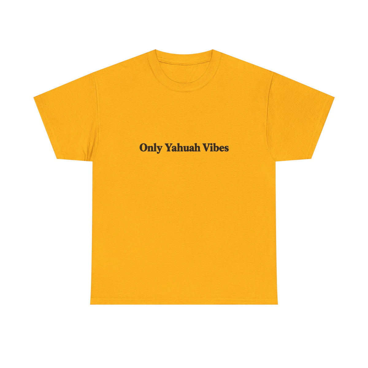 Only Yahuah Vibes | Set Apart Clothing Graphic T-Shirt