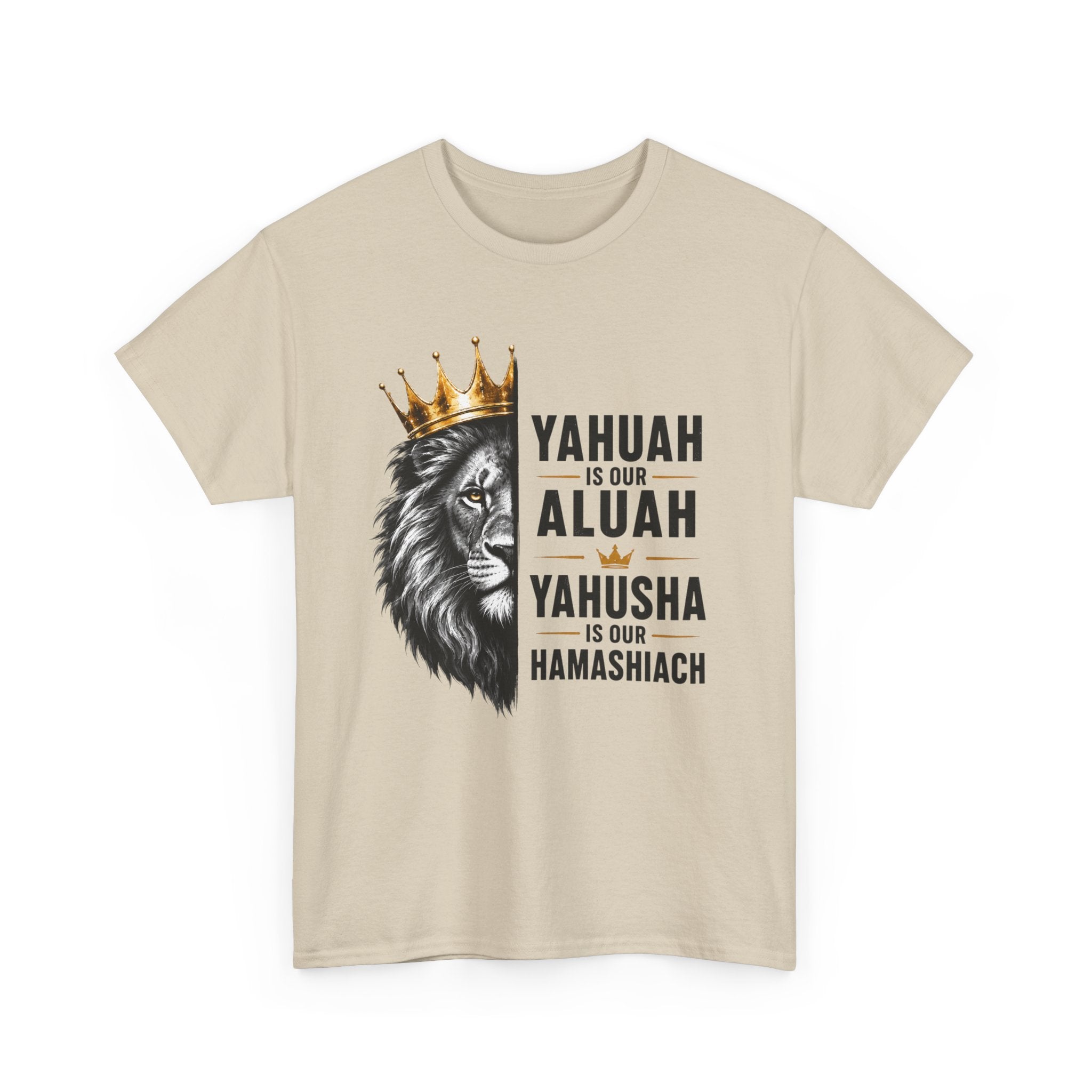Yahuah is Our Aluah, Yahusha is Our Hamashiach Lion Crown Shirt