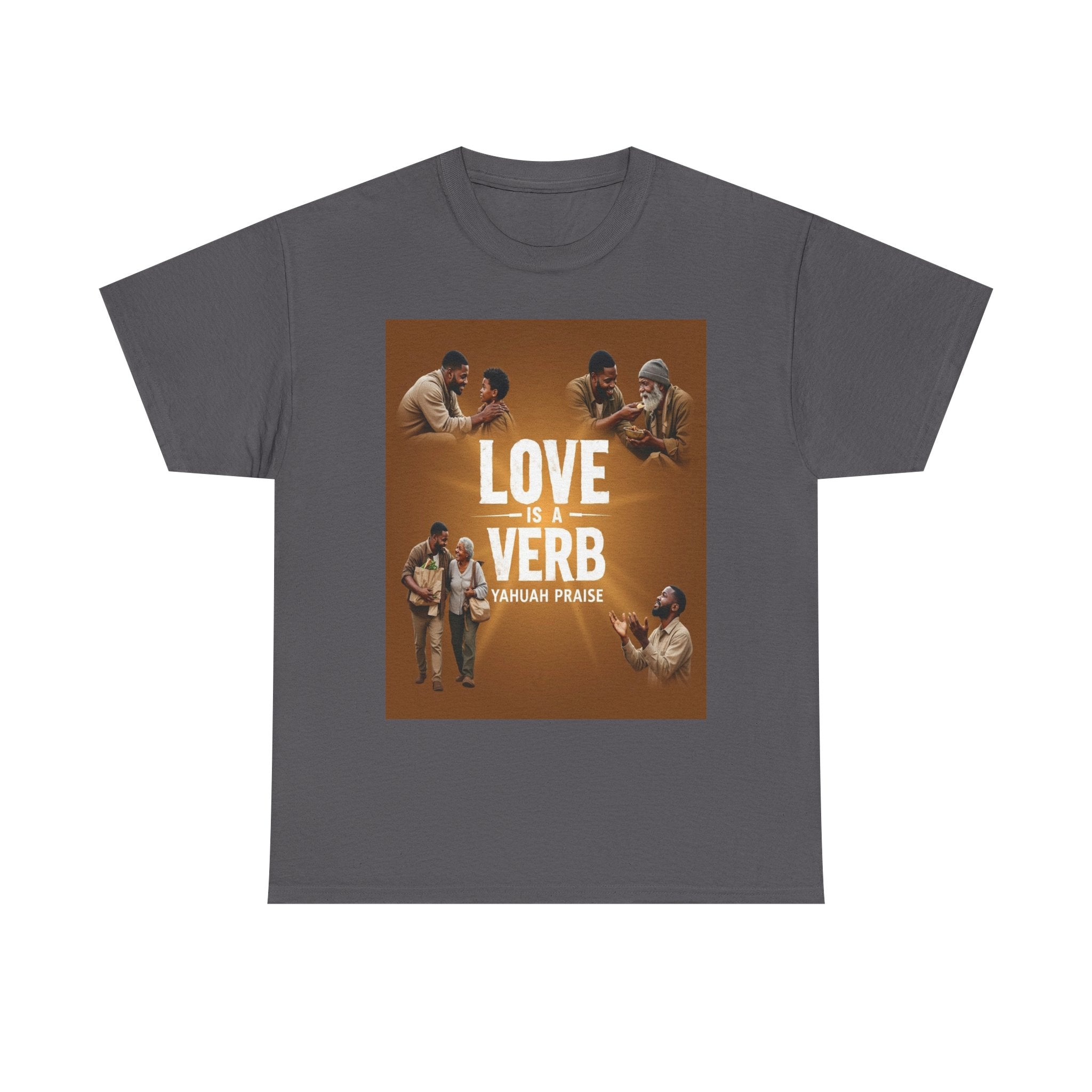 T‑Shirt — "Love Is a Verb"