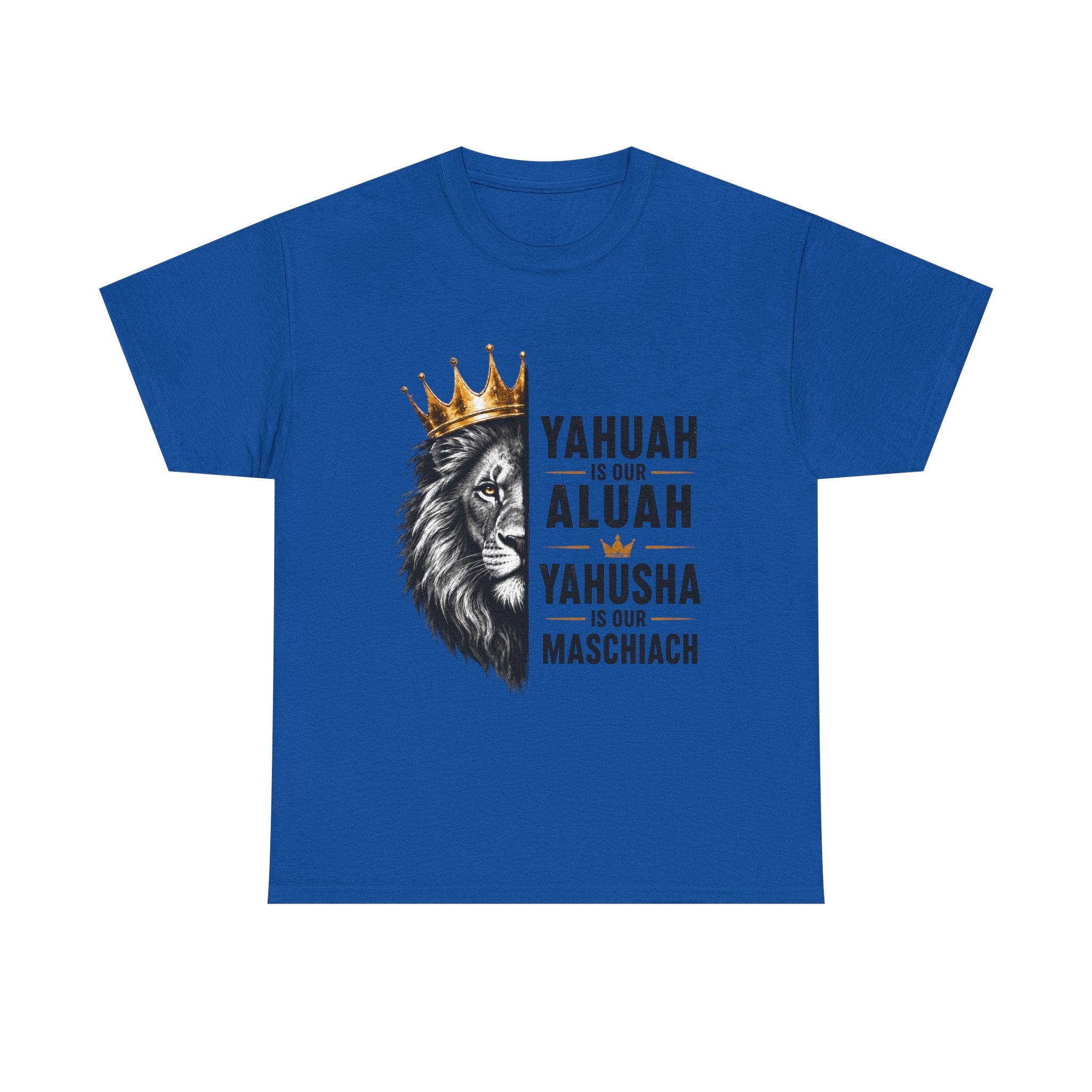 Yahuah is Our Aluah, Yahusha is Our Mashiach Lion Crown Shirt