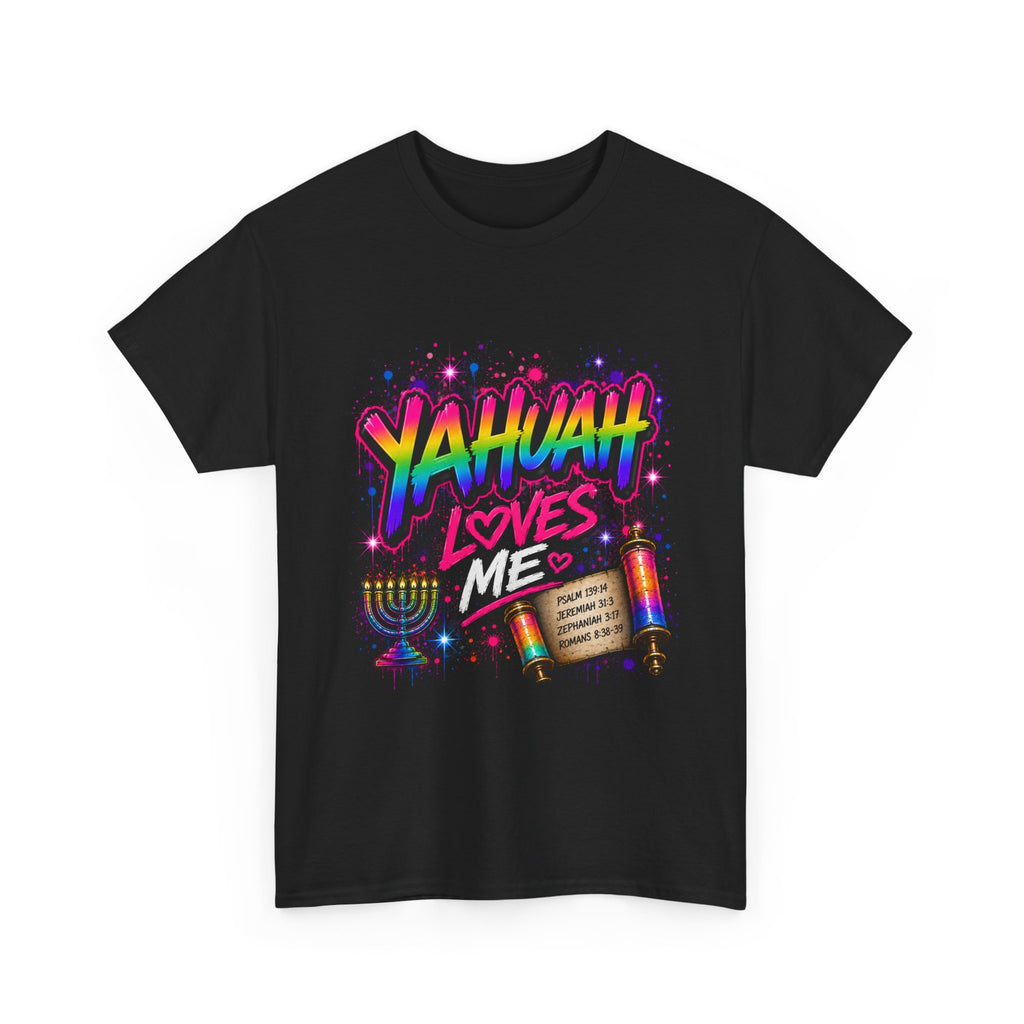 T-Shirt — "Yahuah" Loves Me Faith Tee
