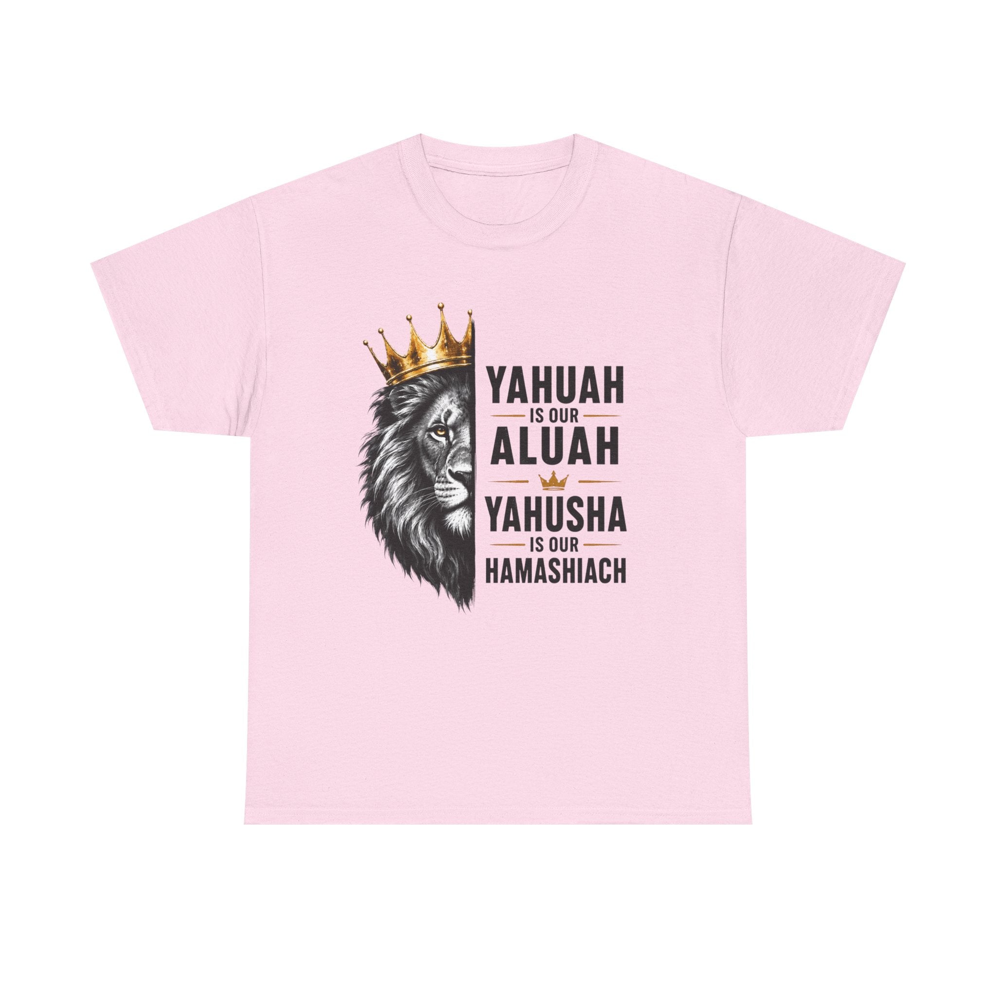 Yahuah is Our Aluah, Yahusha is Our Hamashiach Lion Crown Shirt