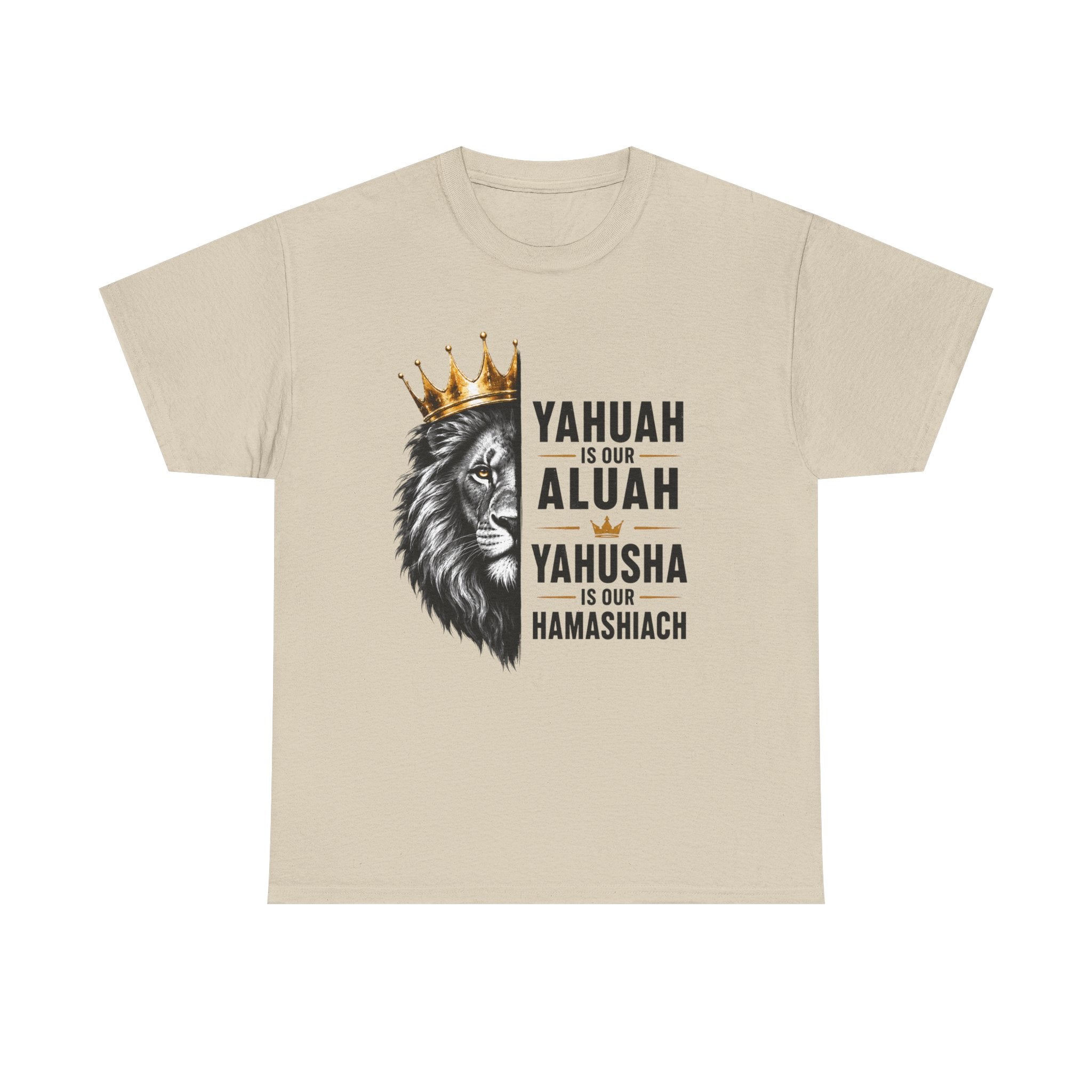 Yahuah is Our Aluah, Yahusha is Our Hamashiach Lion Crown Shirt