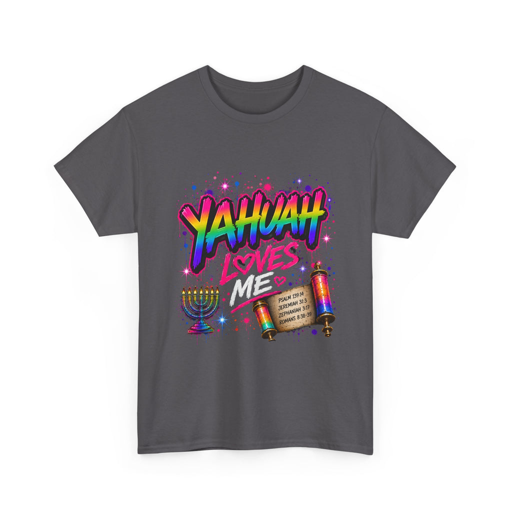 T-Shirt — "Yahuah" Loves Me Faith Tee