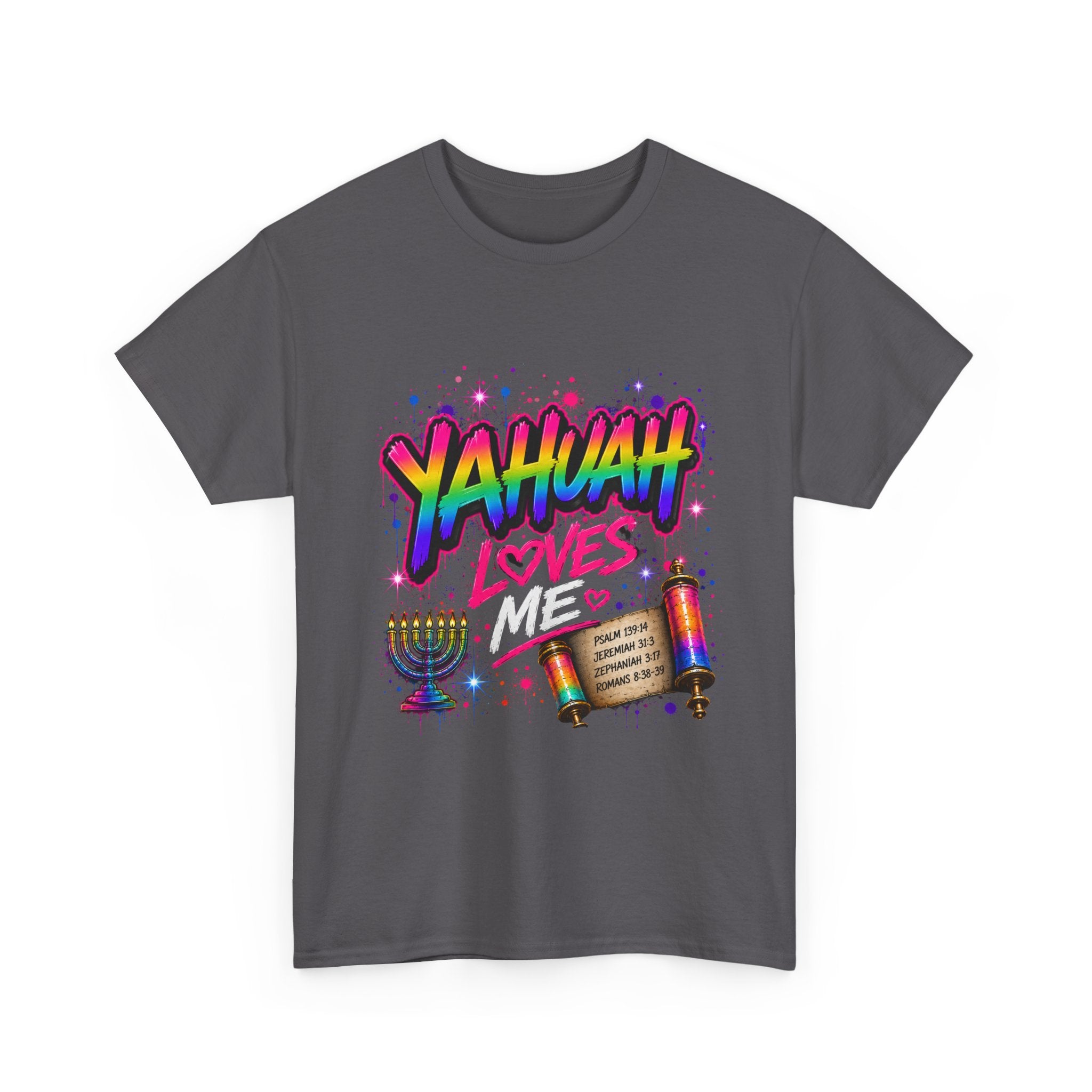 T-Shirt — "Yahuah" Loves Me Faith Tee