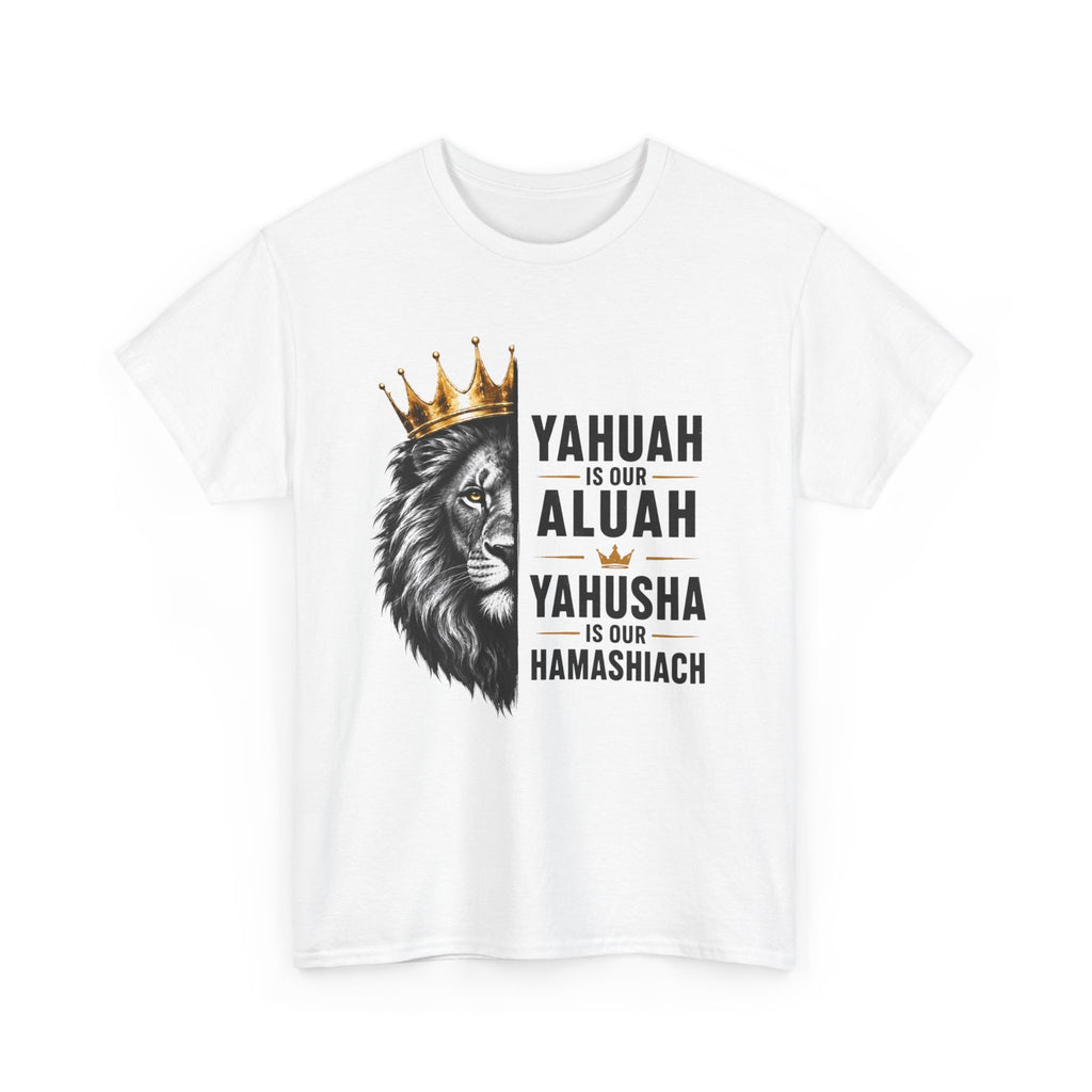 Yahuah is Our Aluah, Yahusha is Our Hamashiach Lion Crown Shirt