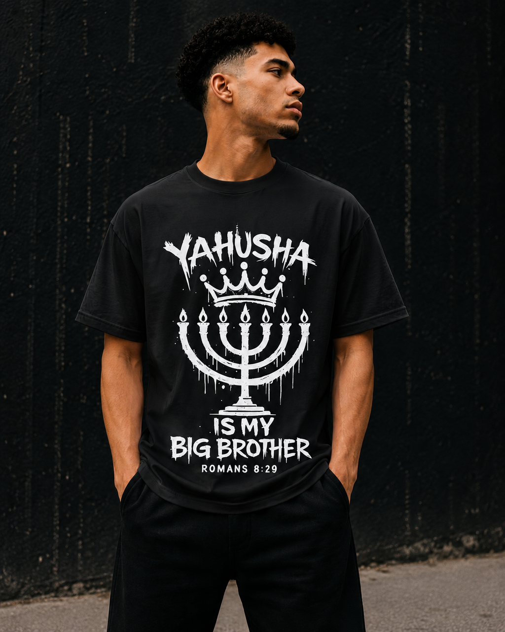 YAHUSHA IS MY BIG BROTHER